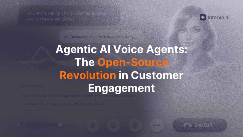 Agentic AI Voice Agents: The Open-Source Revolution in Customer Engagement